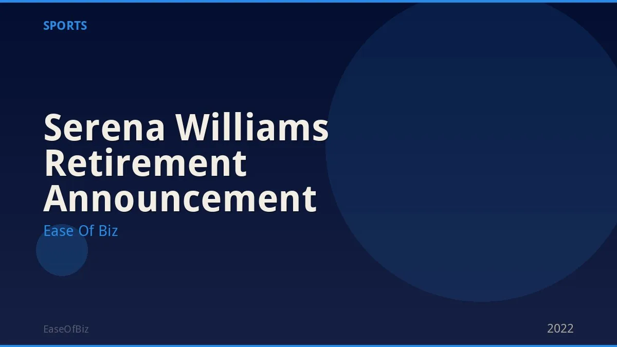 Serena Williams Retirement Announcement