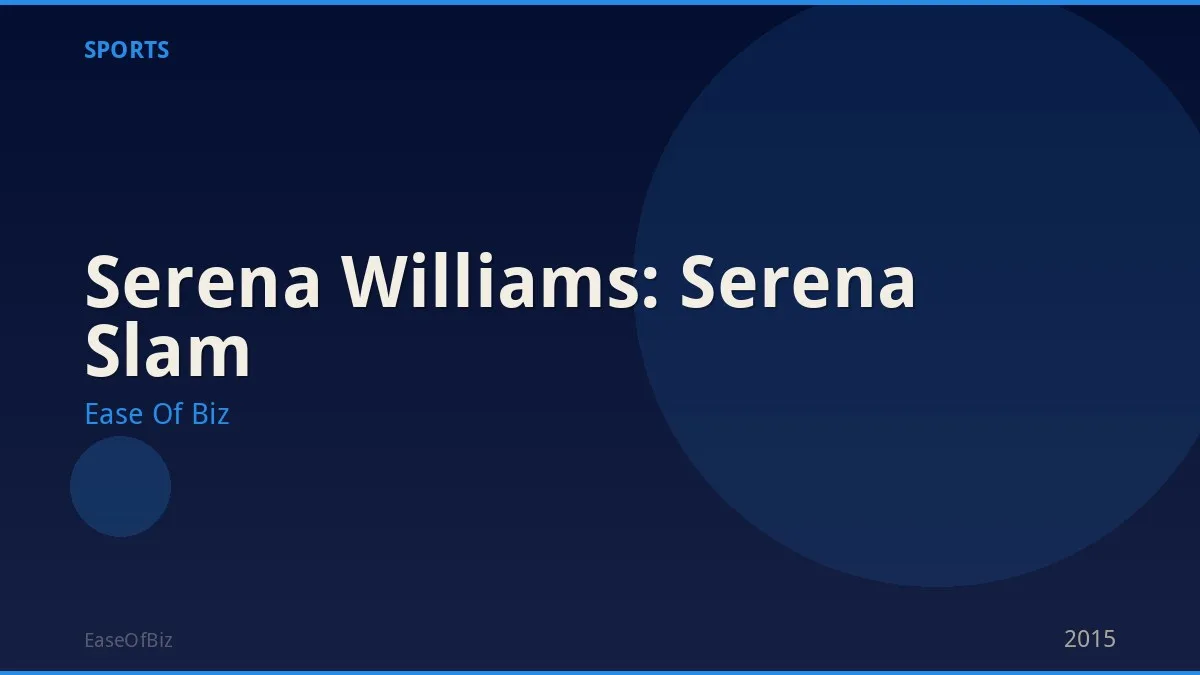 Serena Williams: Serena Slam