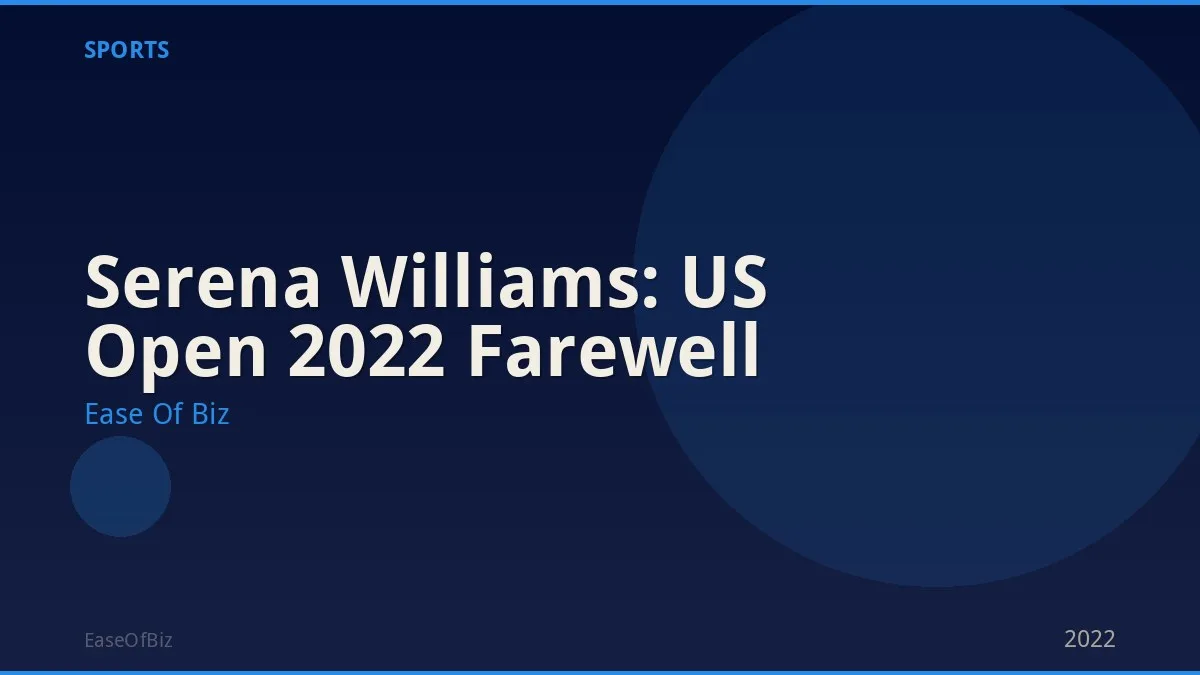 Serena Williams: US Open 2022 Farewell