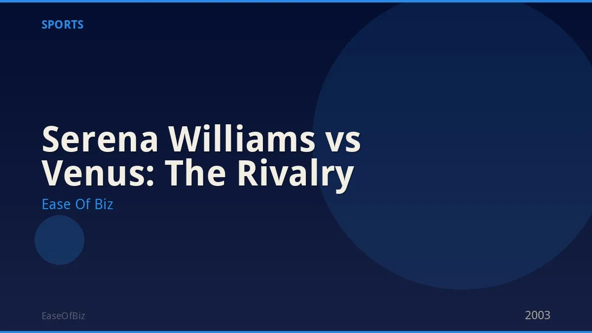 Serena Williams vs Venus: The Rivalry