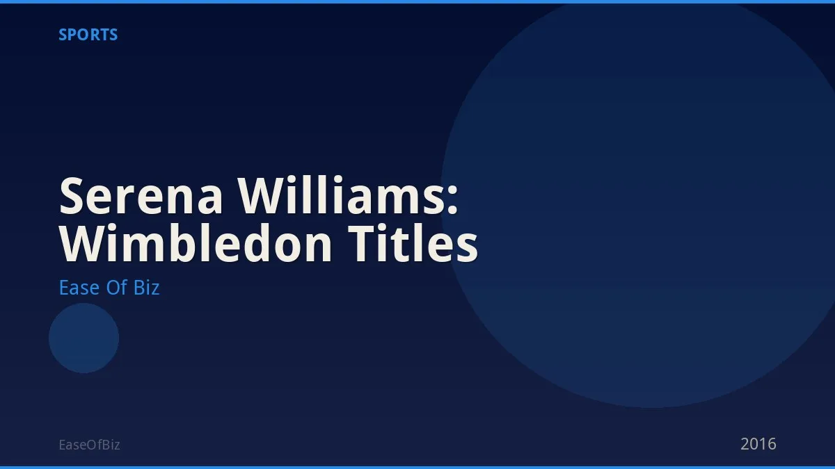 Serena Williams: Wimbledon Titles