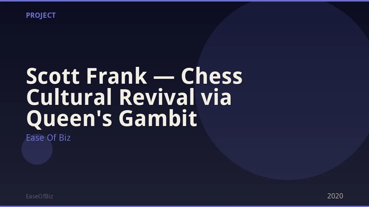 Scott Frank — Chess Cultural Revival via Queen's Gambit