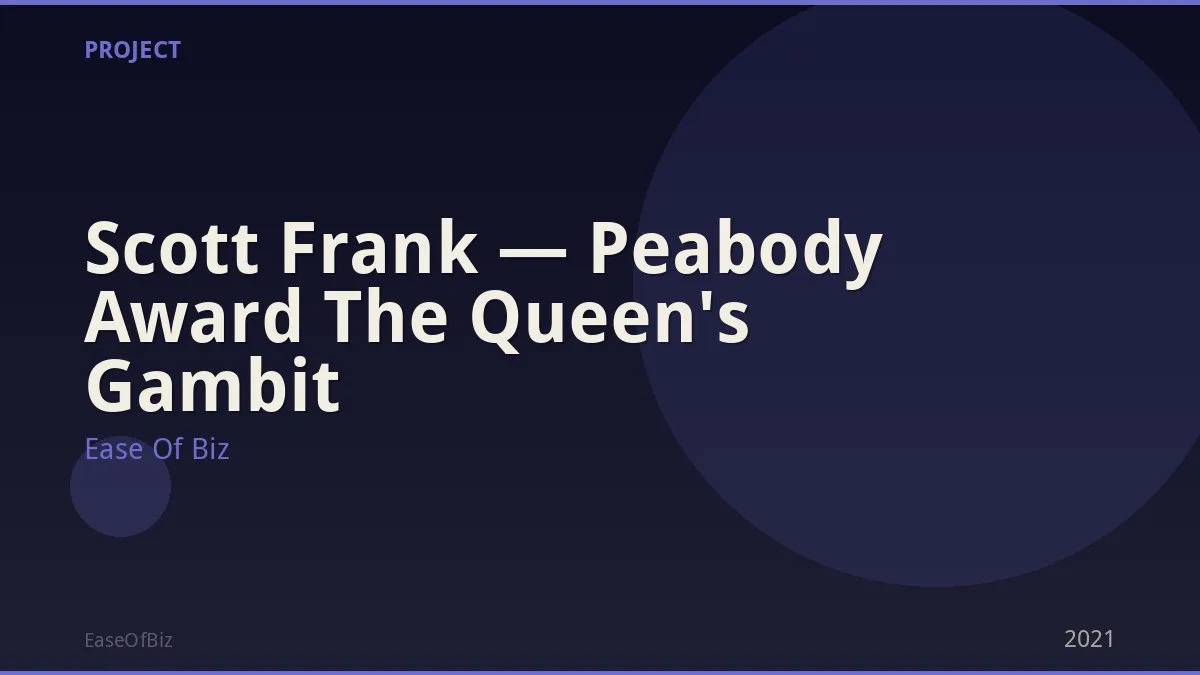 Scott Frank — Peabody Award The Queen's Gambit