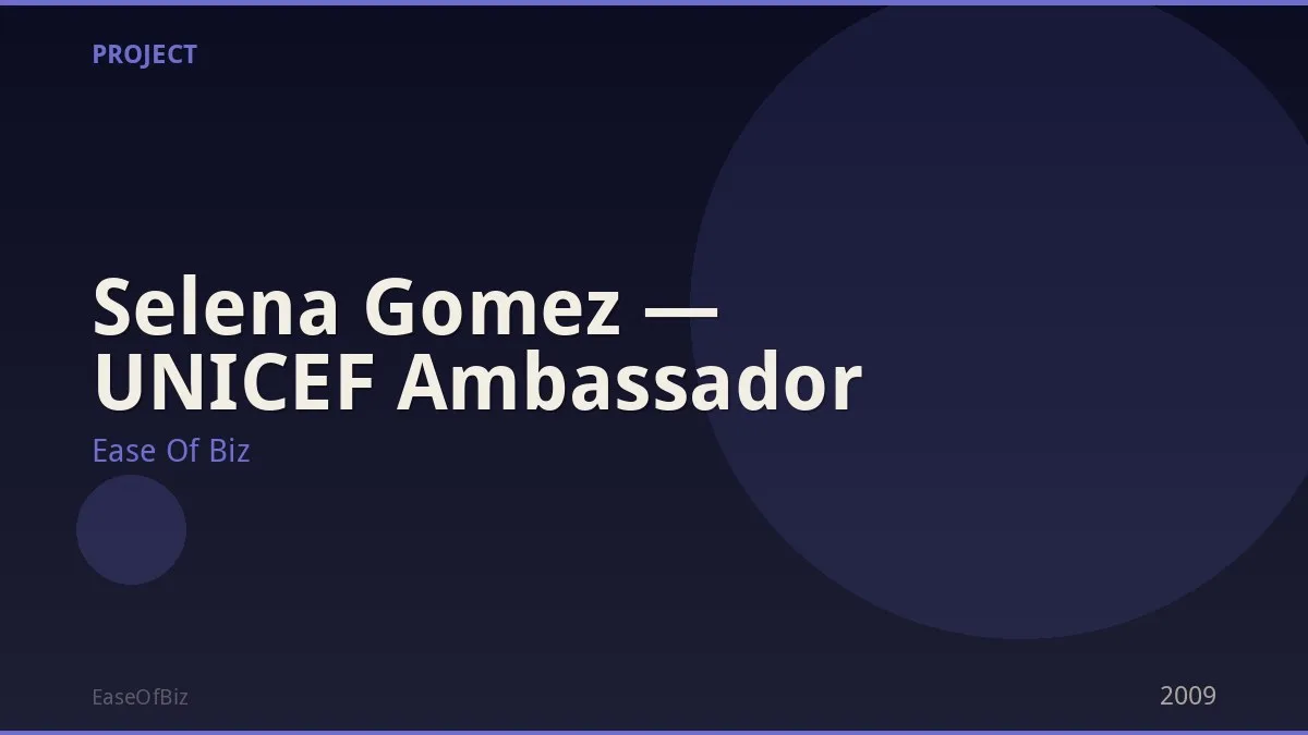 Selena Gomez — UNICEF Ambassador