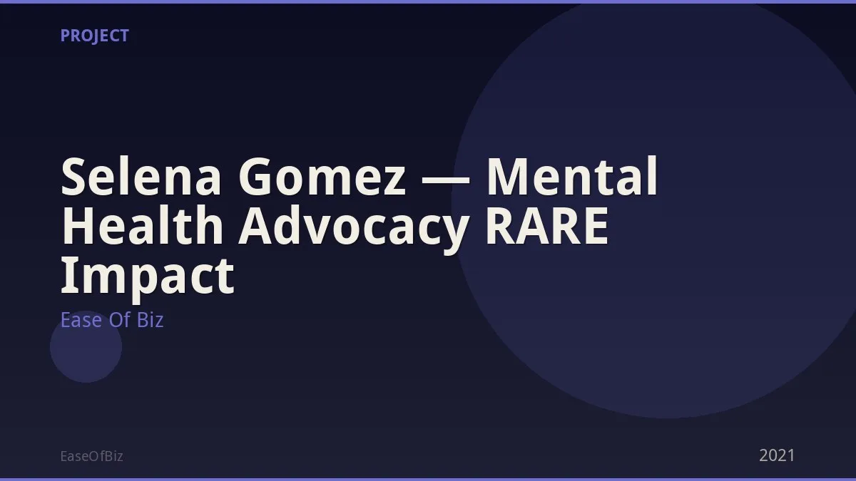 Selena Gomez — Mental Health Advocacy RARE Impact