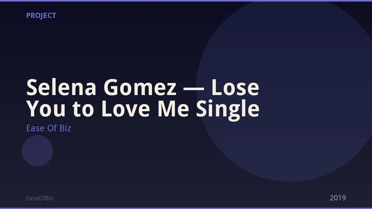 Selena Gomez — Lose You to Love Me Single