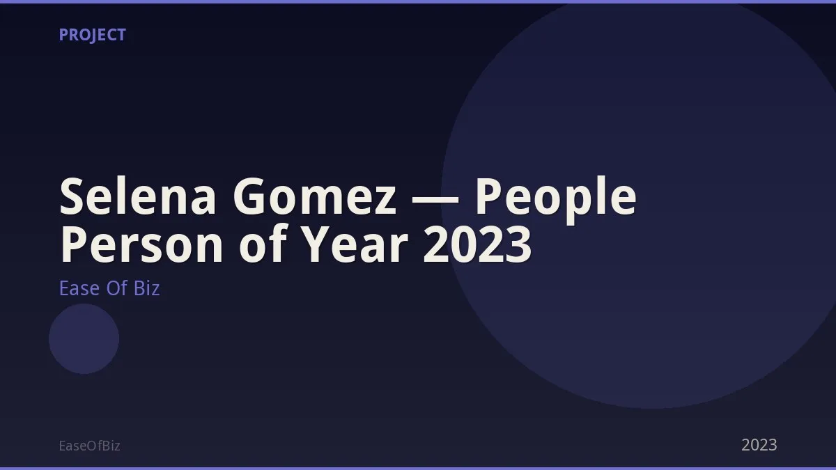Selena Gomez — People Person of Year 2023