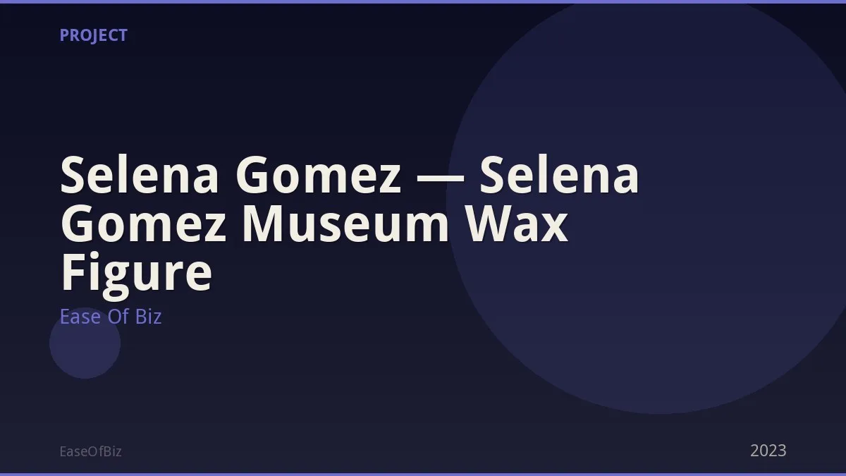 Selena Gomez — Selena Gomez Museum Wax Figure