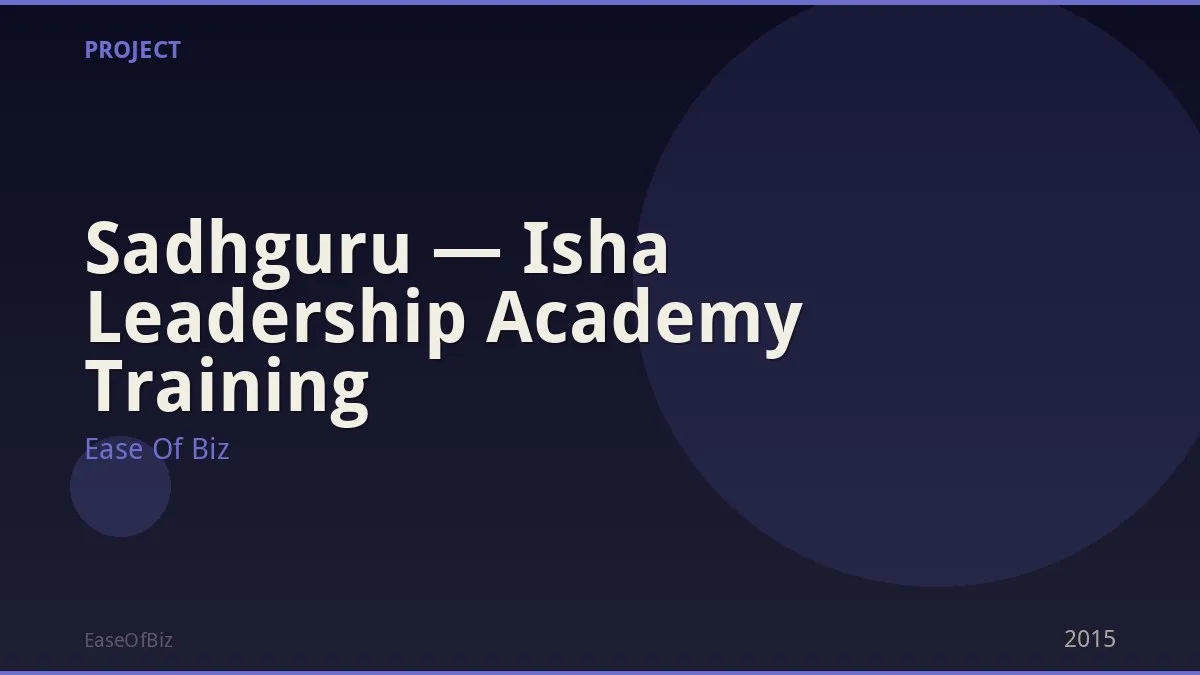 Sadhguru — Isha Leadership Academy Training