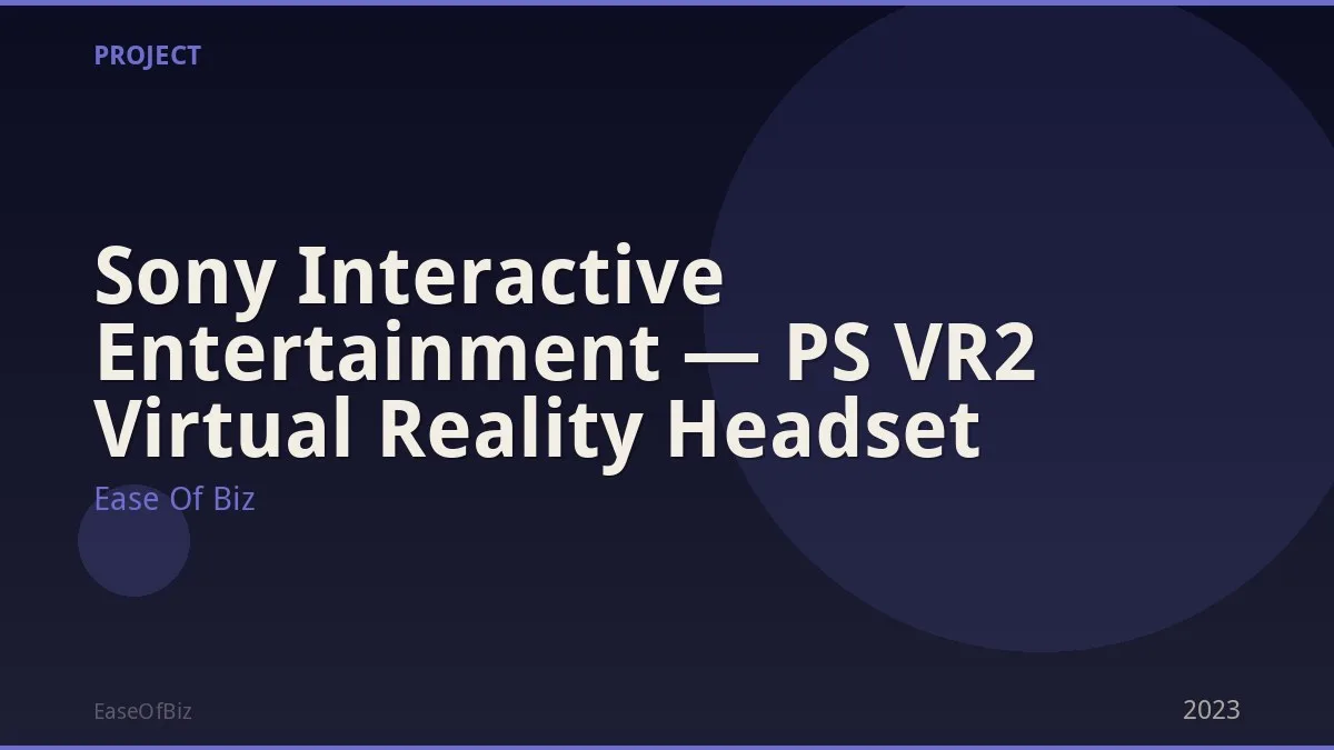 Sony Interactive Entertainment — PS VR2 Virtual Reality Headset