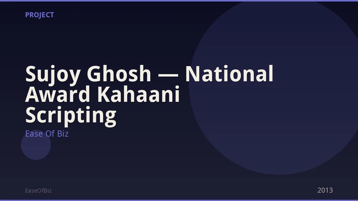 Sujoy Ghosh — National Award Kahaani Scripting