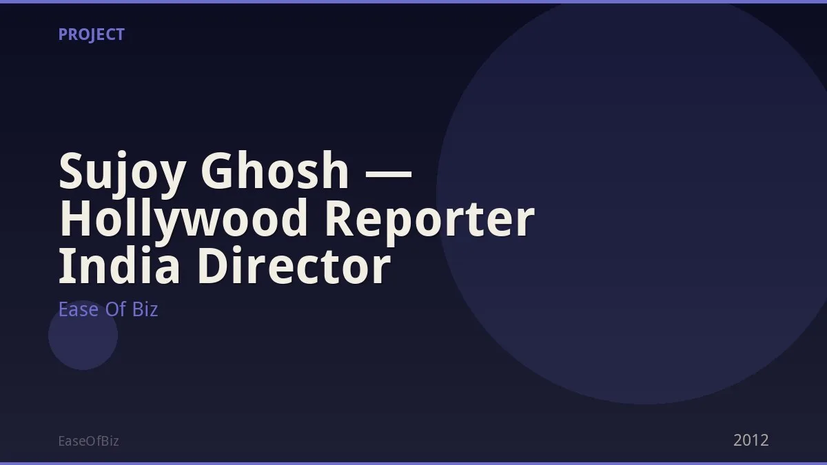Sujoy Ghosh — Hollywood Reporter India Director