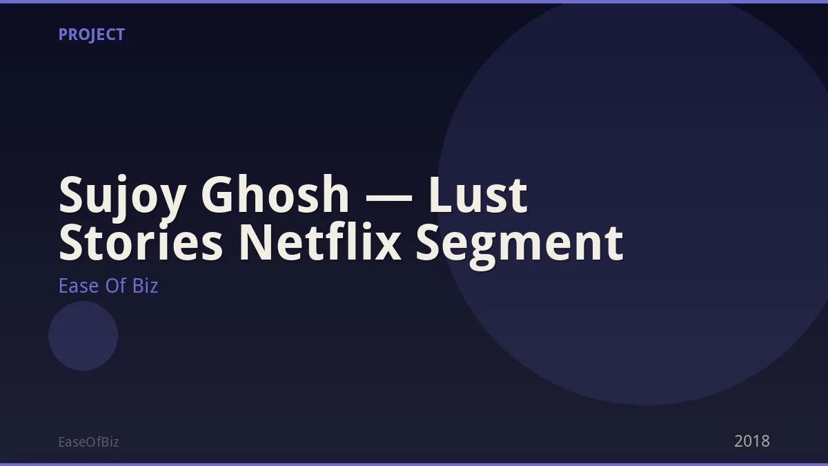 Sujoy Ghosh — Lust Stories Netflix Segment