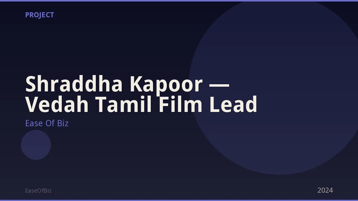 Shraddha Kapoor — Vedah Tamil Film Lead