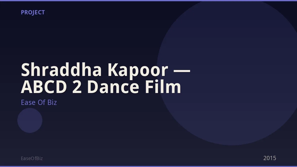 Shraddha Kapoor — ABCD 2 Dance Film