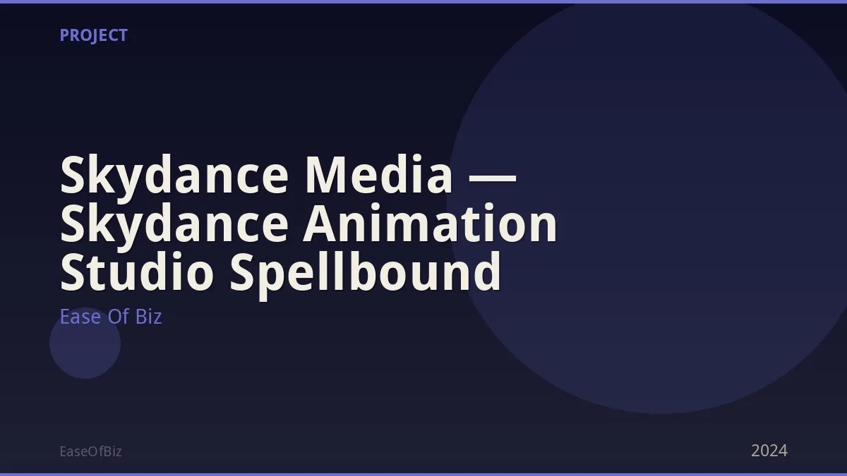 Skydance Media — Skydance Animation Studio Spellbound