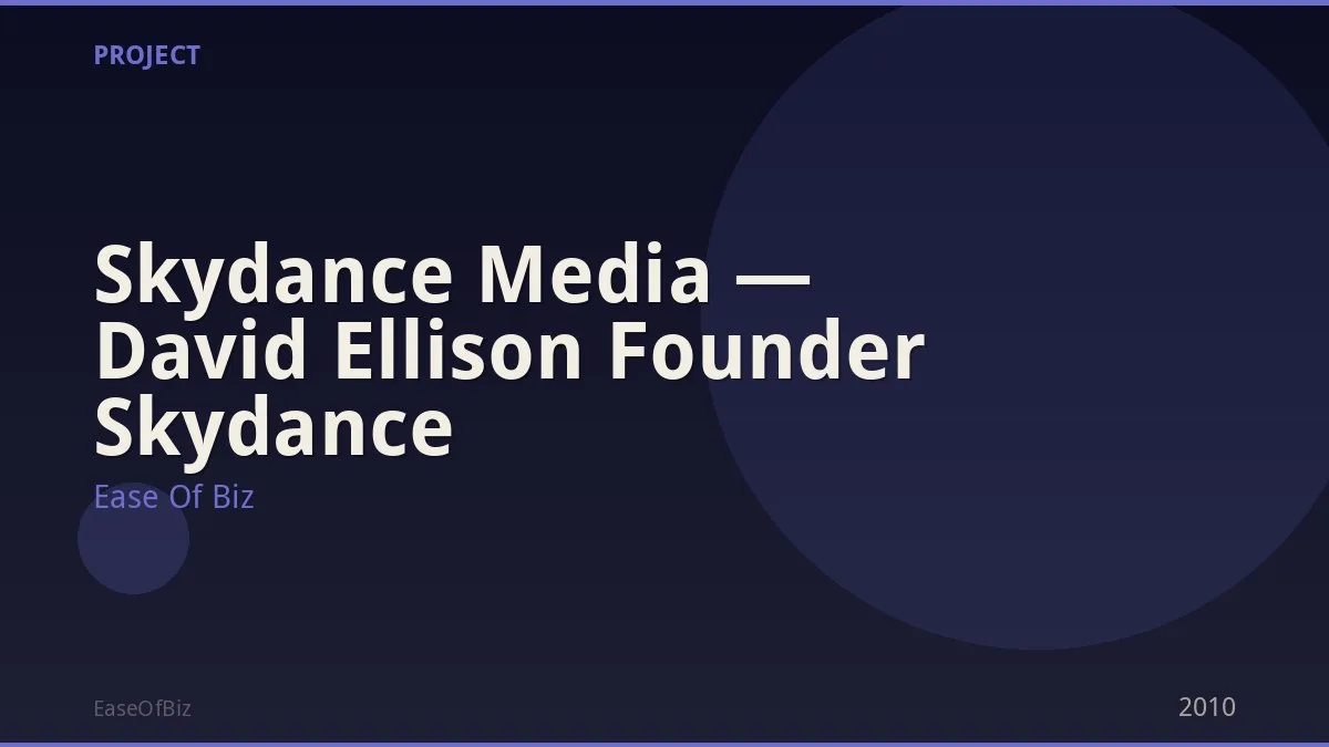 Skydance Media — David Ellison Founder Skydance