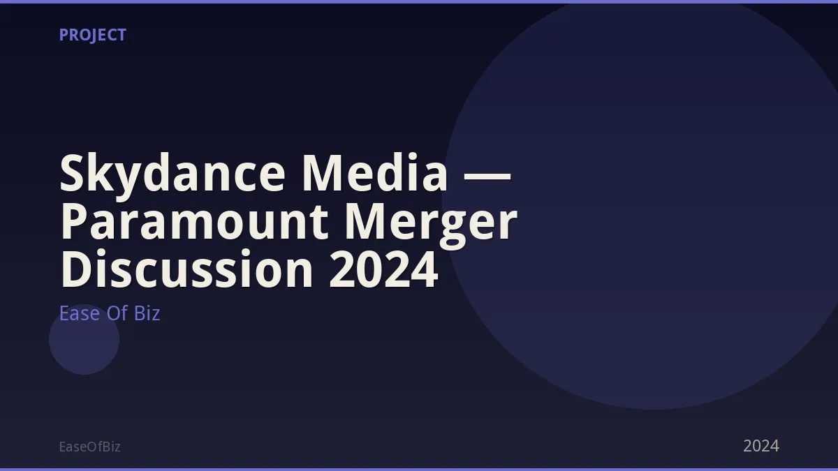 Skydance Media — Paramount Merger Discussion 2024