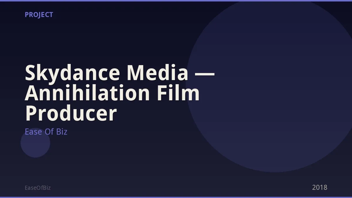 Skydance Media — Annihilation Film Producer