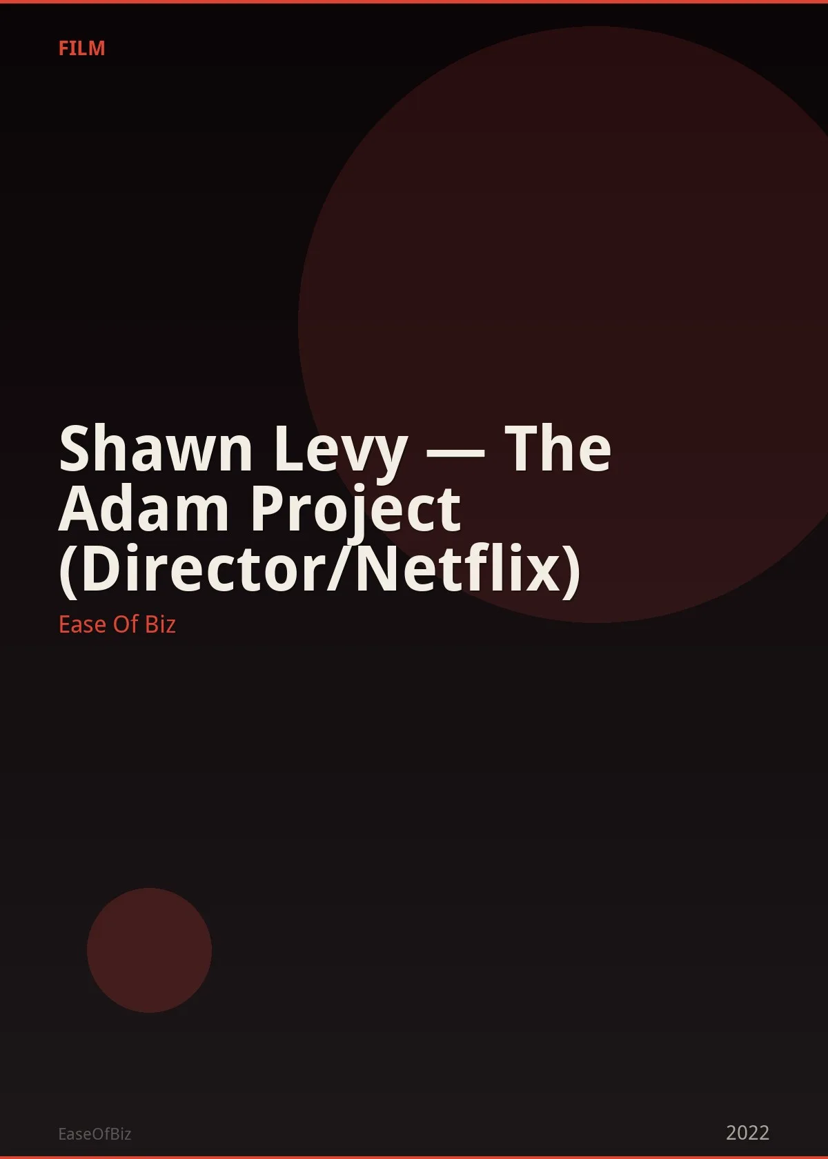 Shawn Levy — The Adam Project (Director/Netflix)