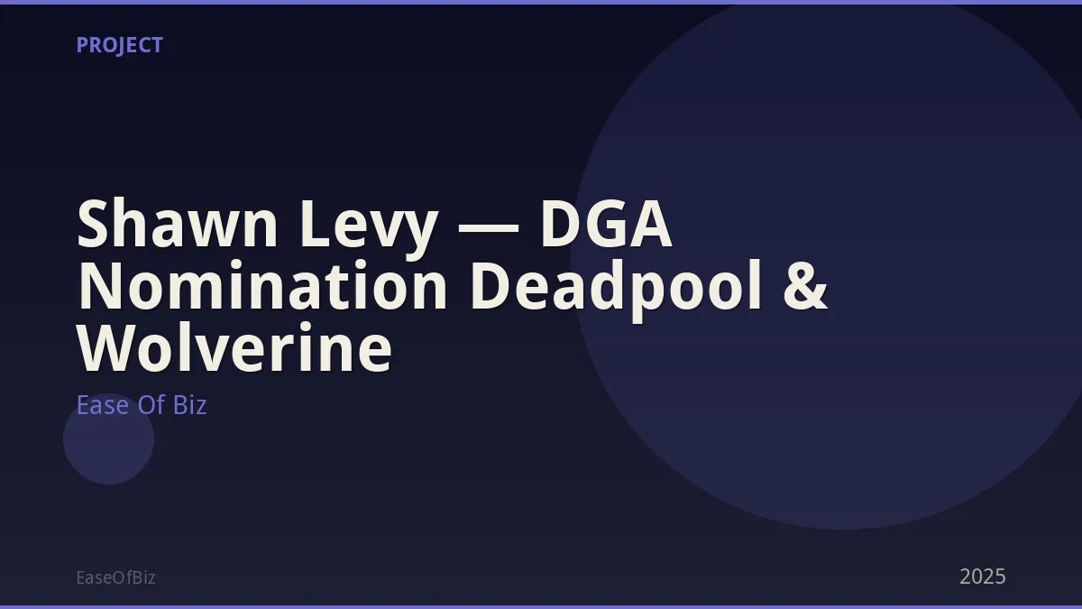 Shawn Levy — DGA Nomination Deadpool & Wolverine