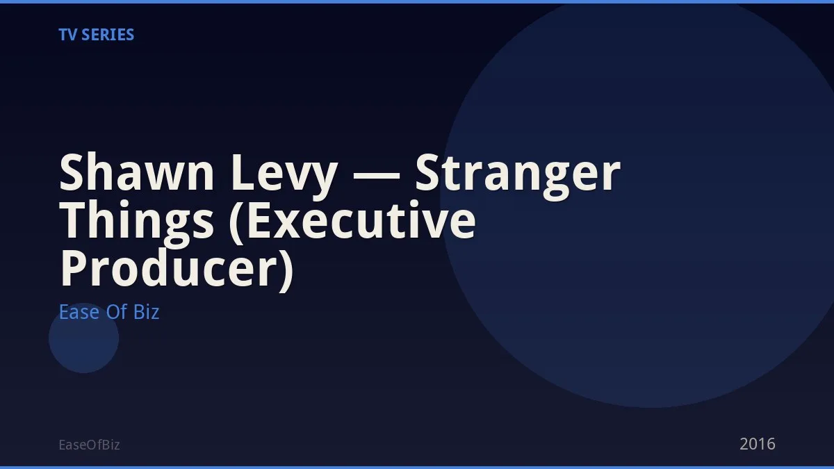 Shawn Levy — Stranger Things (Executive Producer)