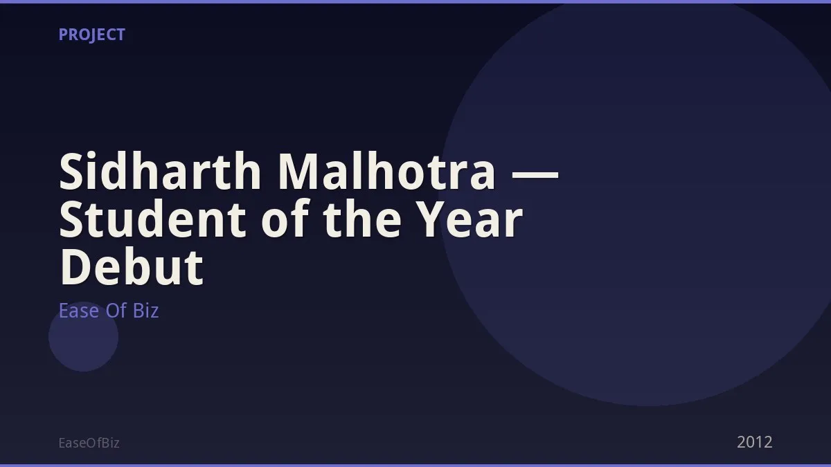 Sidharth Malhotra — Student of the Year Debut