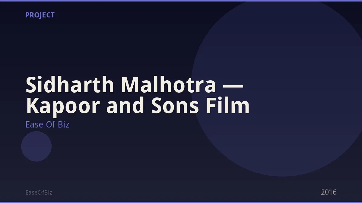 Sidharth Malhotra — Kapoor and Sons Film