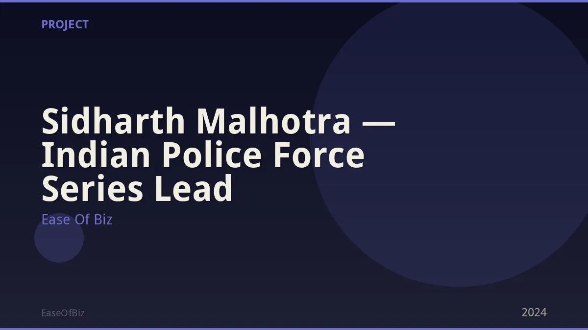 Sidharth Malhotra — Indian Police Force Series Lead