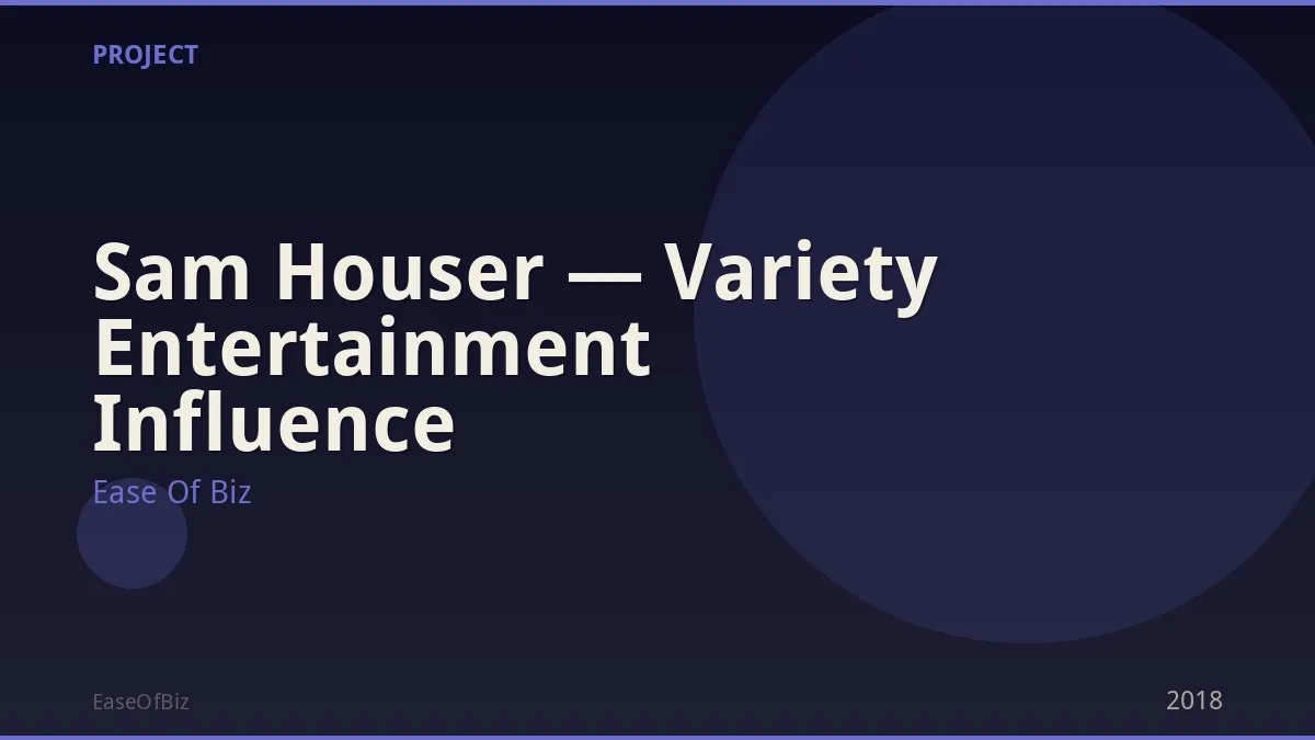 Sam Houser — Variety Entertainment Influence