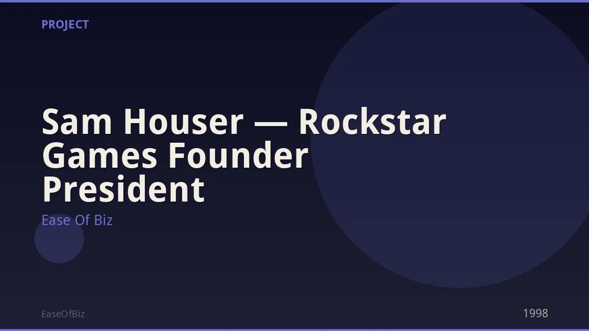 Sam Houser — Rockstar Games Founder President