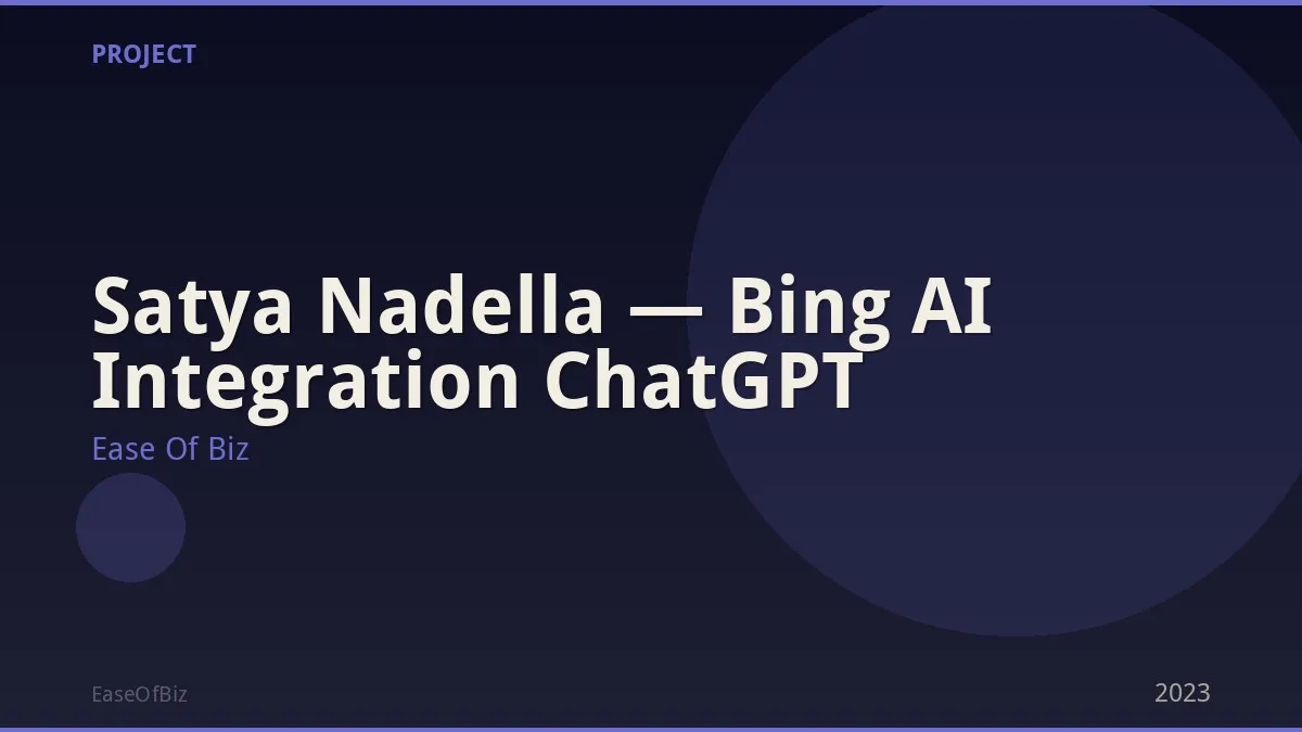 Satya Nadella — Bing AI Integration ChatGPT