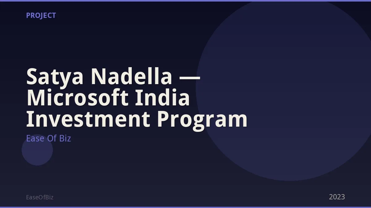 Satya Nadella — Microsoft India Investment Program