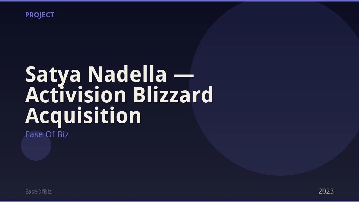 Satya Nadella — Activision Blizzard Acquisition