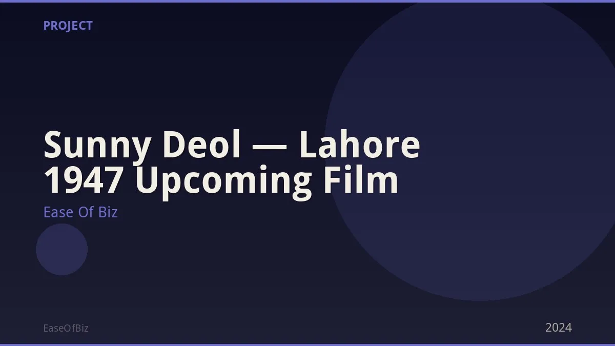 Sunny Deol — Lahore 1947 Upcoming Film