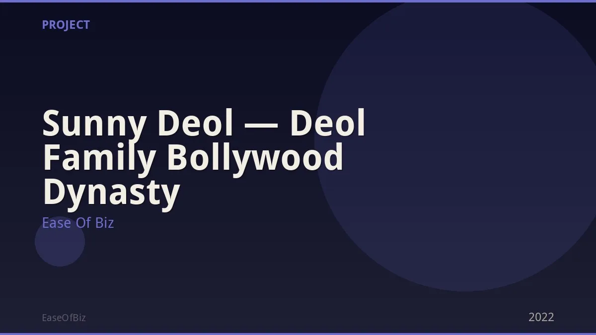 Sunny Deol — Deol Family Bollywood Dynasty
