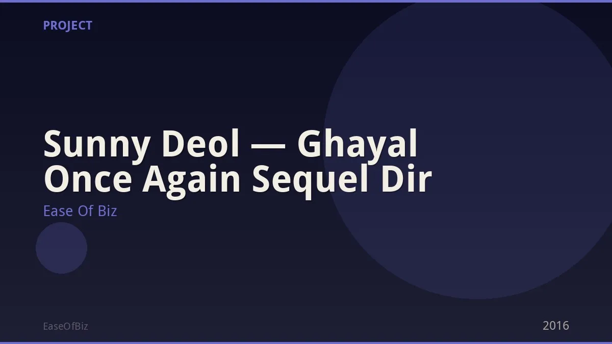 Sunny Deol — Ghayal Once Again Sequel Dir