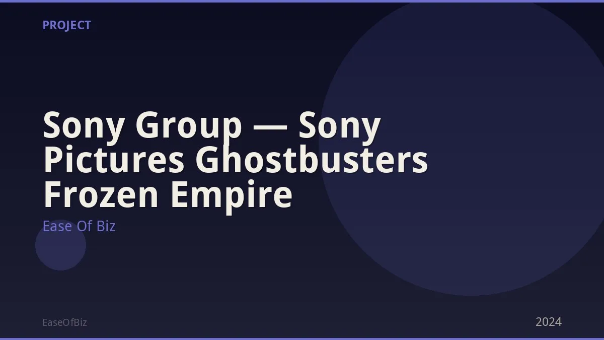 Sony Group — Sony Pictures Ghostbusters Frozen Empire