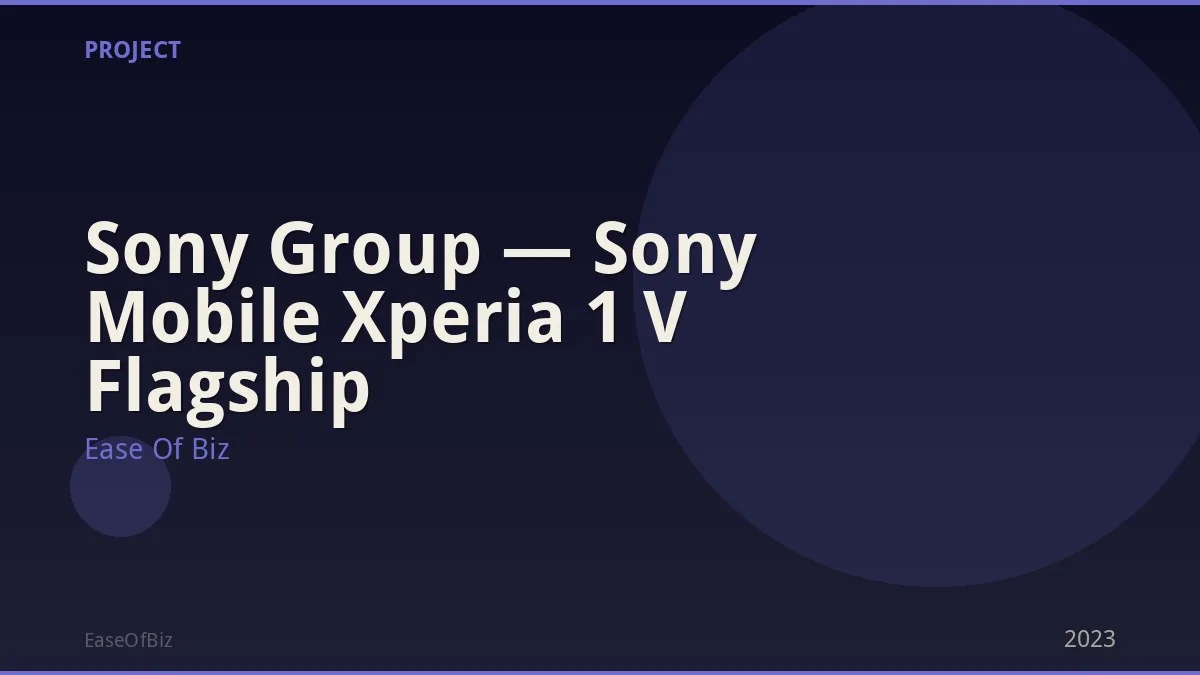 Sony Group — Sony Mobile Xperia 1 V Flagship
