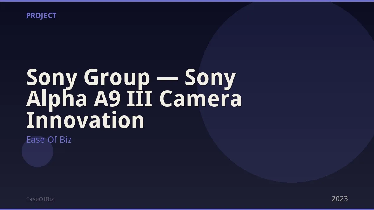 Sony Group — Sony Alpha A9 III Camera Innovation