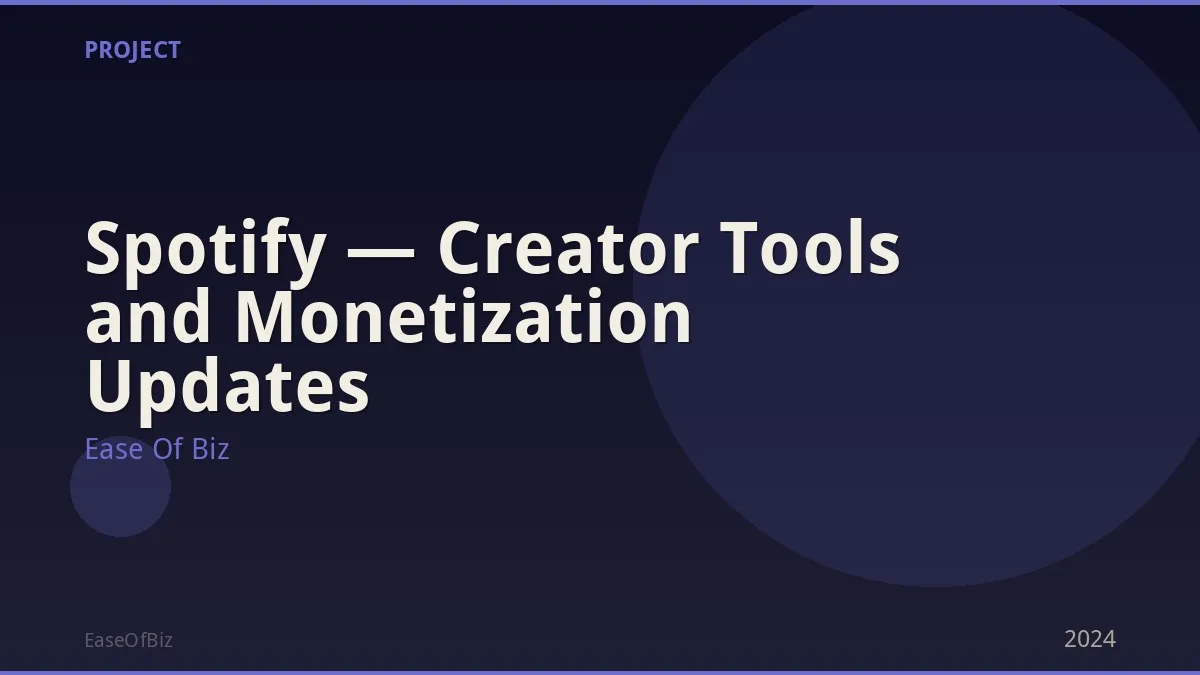 Spotify — Creator Tools and Monetization Updates