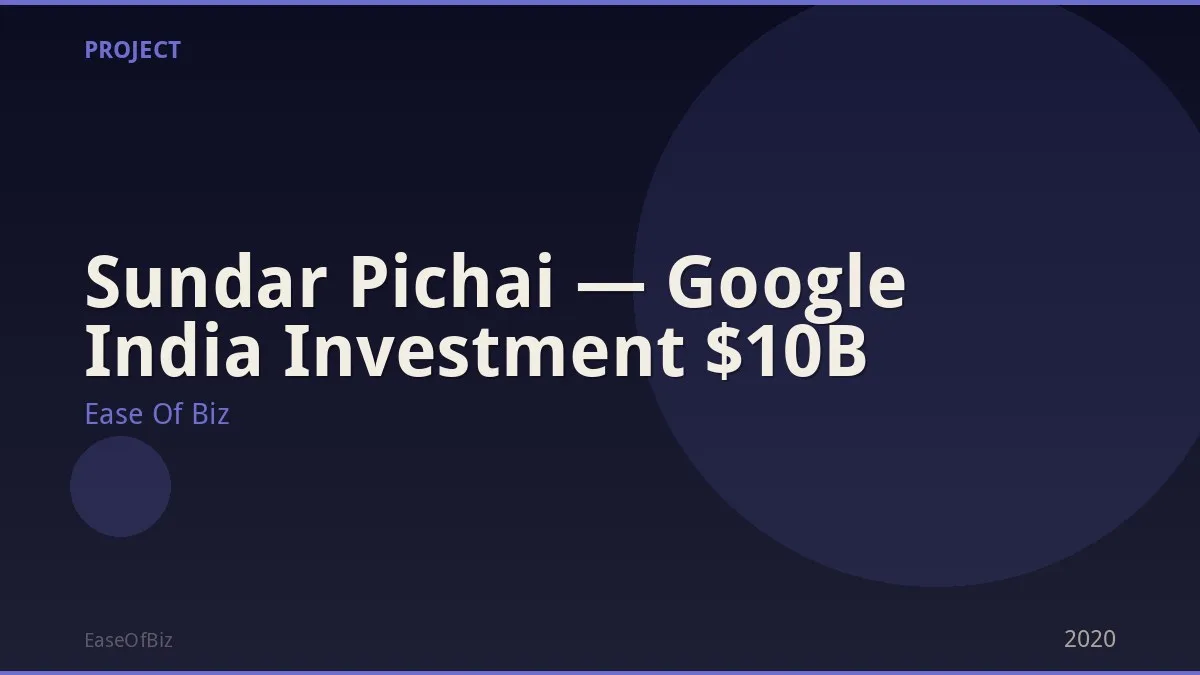 Sundar Pichai — Google India Investment $10B