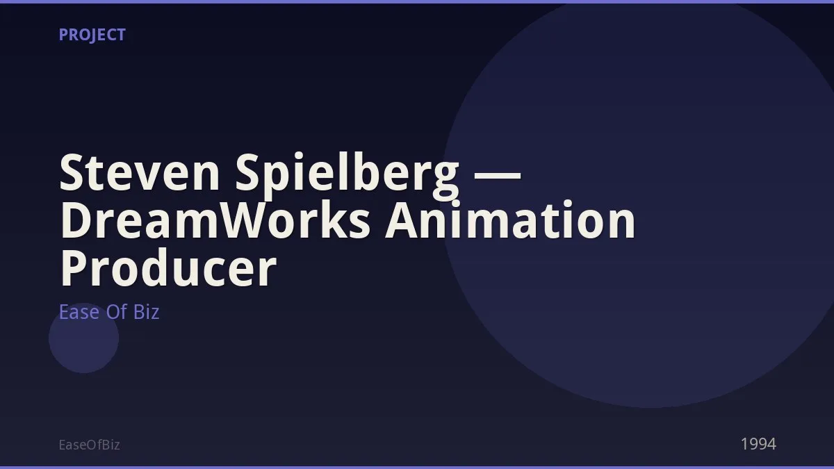 Steven Spielberg — DreamWorks Animation Producer