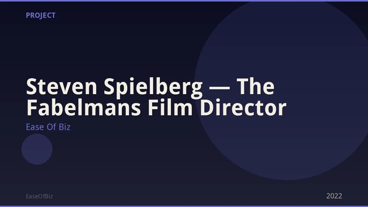 Steven Spielberg — The Fabelmans Film Director