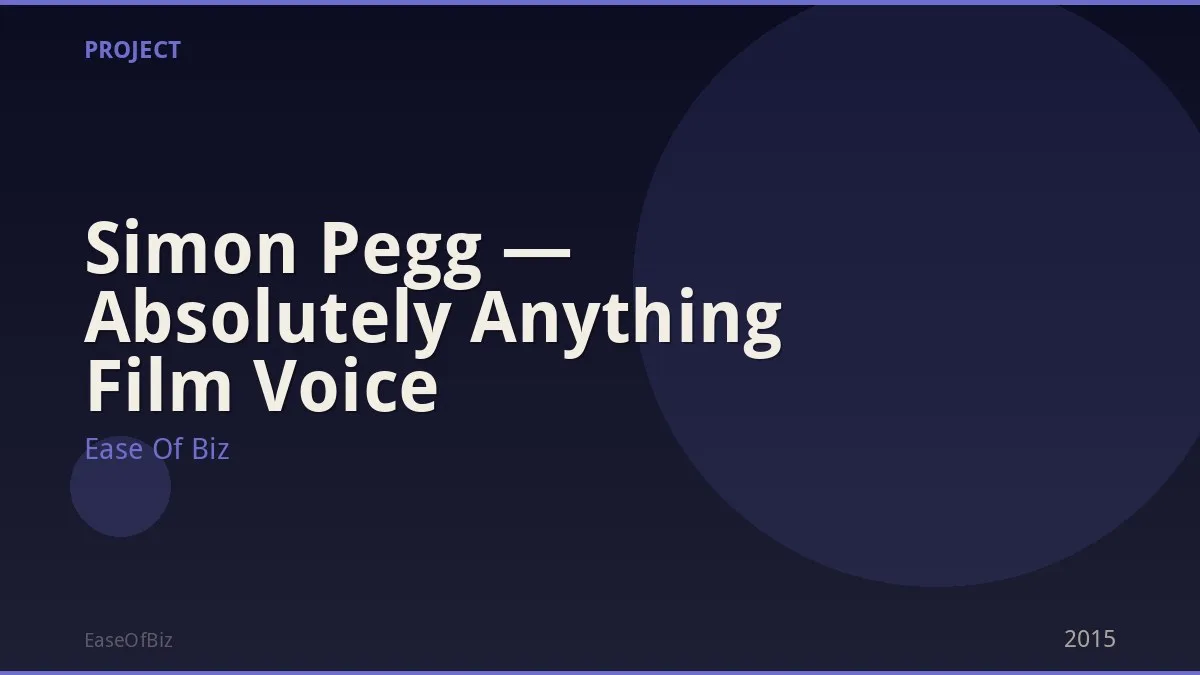 Simon Pegg — Absolutely Anything Film Voice