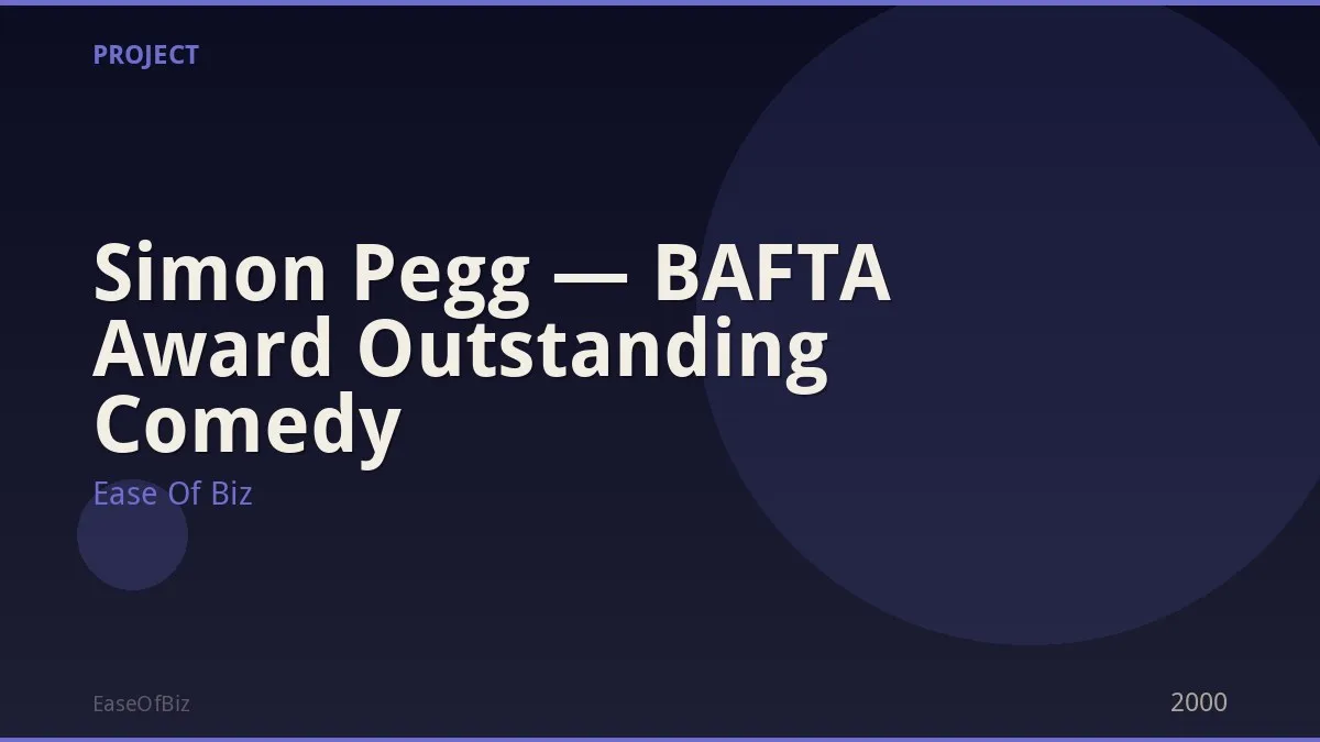 Simon Pegg — BAFTA Award Outstanding Comedy