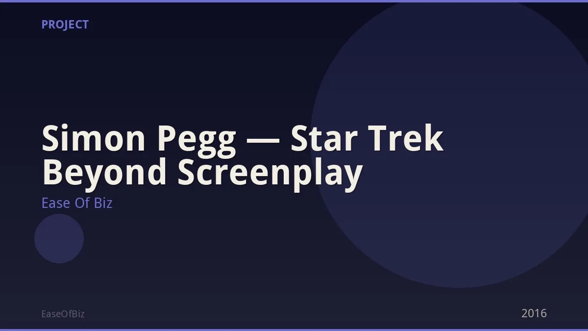 Simon Pegg — Star Trek Beyond Screenplay