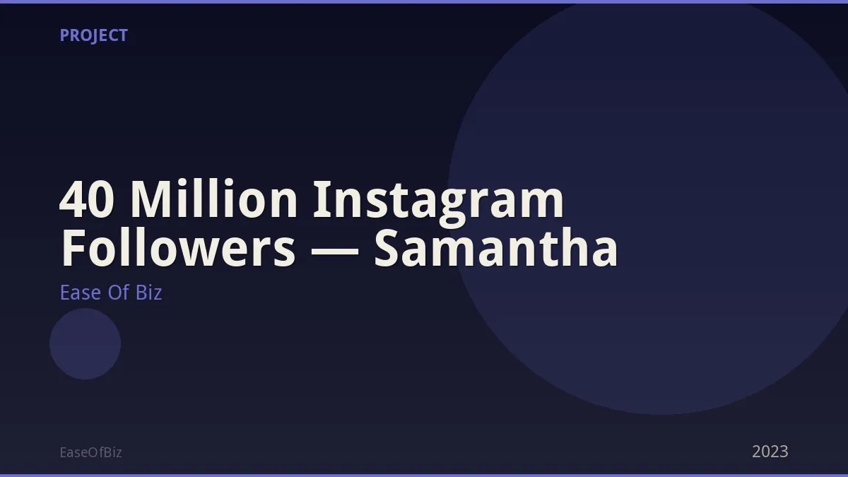 40 Million Instagram Followers — Samantha