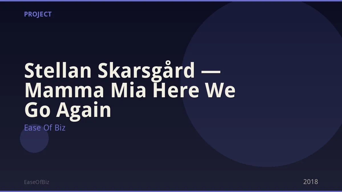 Stellan Skarsgård — Mamma Mia Here We Go Again