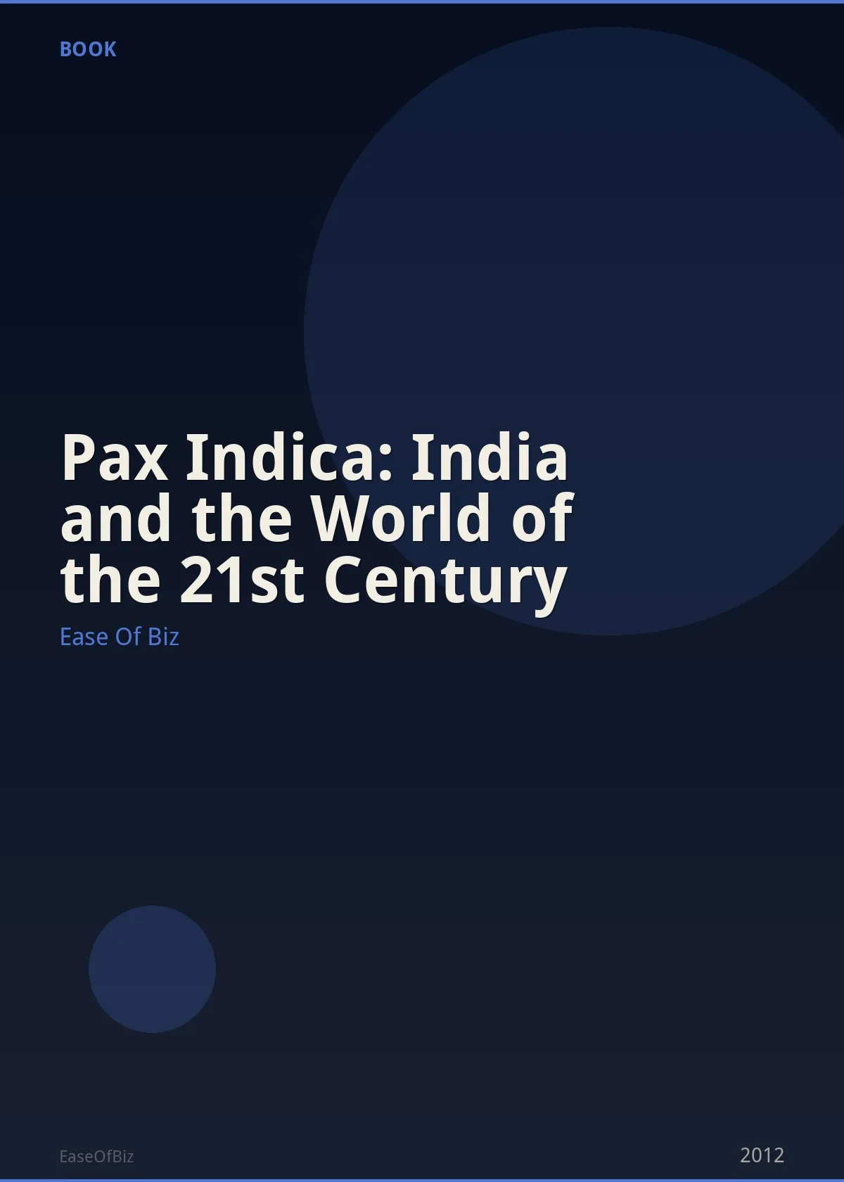 Pax Indica: India and the World of the 21st Century